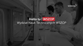 Hello tu WSZOP  Wydział Nauk Technicznych WSZOP [upl. by Oiramal640]