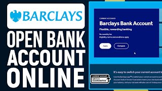 How To Open Barclays Bank Account Online 2024  StepByStep tutorial [upl. by Idak308]