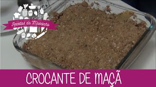 Crocante de Maçã  Episódio 1  Receitas da Mussinha [upl. by Eserahs132]