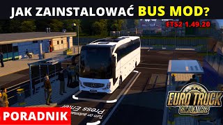 ETS2 BUS MOD Jak ZAINSTALOWAĆ Passenger Transportation 149 Euro Truck Simulator 2 beginners guide [upl. by Taft]