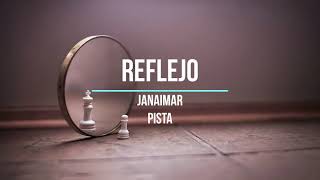 Janaimar Reflejo Pista [upl. by Kimbra]