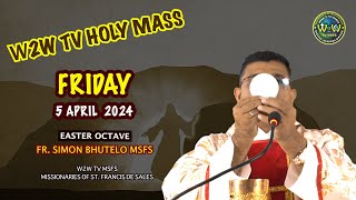 FRIDAY HOLY MASS  5 APRIL 2024  EASTER OCTAVE  by Fr Simon Bhutelo MSFS [upl. by Celine772]