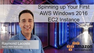 Spinning up Your First AWS Windows Server 2016 EC2 Instance [upl. by Llehsam]