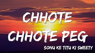 Chhote Chhote Peg  Yo Yo Honey Singh Neha Kakkar  Navraj Hans  Lyrics [upl. by Leunamnauj911]