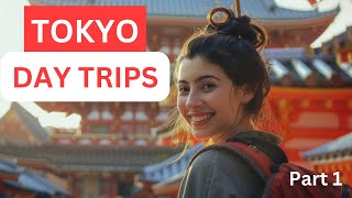 5 Best Day Trips From Tokyo  Part 1 [upl. by Jammal]