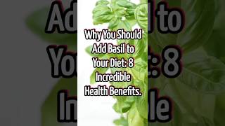 Why You Should Add Basil to Your Diet 8 Incredible Health Benefits Health [upl. by Naltiak]