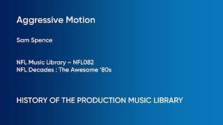 Aggressive Motion  Sam Spence  NFL Music Library NFL082 Full Track  HOTPML 705 [upl. by Nosyrb59]