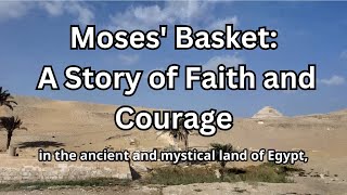 Moses Basket A Story of Faith and Courage [upl. by Robinetta]