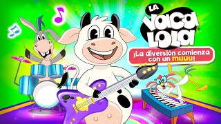 La Vaca Lola La Diversión Comienza Con Un Muuu  Canciones Infantiles [upl. by Bringhurst]