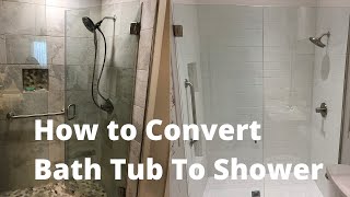 How to Convert Bath Tub To Shower  Home Renovation Tips [upl. by Borszcz]