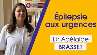 Épilepsie aux urgences  Dr Adélaïde Brasset Neurologue [upl. by Mcdermott114]