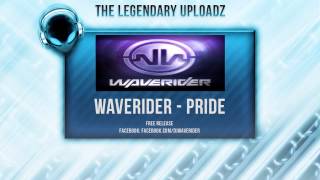 Waverider  Pride FULL HQ  HD FREE RELEASE [upl. by Kumagai]