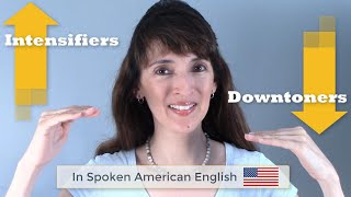 Intensifiers and Downtoners in American English Conversation [upl. by Macmillan]