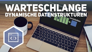 Warteschlange  Dynamische Datenstrukturen 5 [upl. by Braden255]