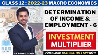 Class 12 202223 Macro Economics Determination of Income amp Employment  6  Investment Multiplier [upl. by Lexa807]