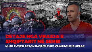 🔴KREJT SERBIA NË KËMBË – SI U VRA FATON HAJRIZI PAS REZISTENCËS SË POLICISË SERBE  FIVE [upl. by Middendorf]