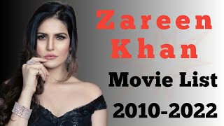 Zareen Khan All Movie List 20102022  Ashu Da Adda [upl. by Ardried]