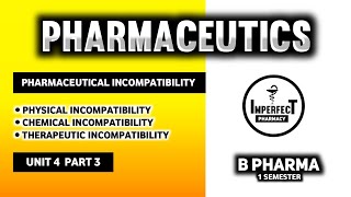 Pharmaceutical Incomplatability  Physical  Chemical  Therapeutic Incomplatability  Pharmaceutics [upl. by Maribel639]