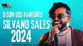 SILVANO SALES 2024 O MELHOR DO ARROCHA DA BAHIA [upl. by Hanonew743]