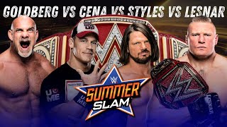 FULL MATCH  Brock Lesnar vs Goldberg vs John Cena vs AJ Styles SummerSlam  Epic WWE Showdown WWE [upl. by Castorina709]