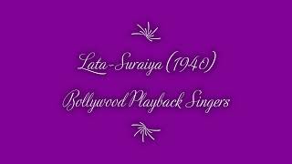 1940 LataSuraiya Bollywood Playback Singer in 1940 [upl. by Padraic]