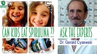 Can Kids Eat Spirulina  Ask The Experts  Dr Gerald Cysewski part 5 [upl. by Laurice]