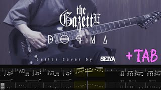 TAB the GazettE 『DOGMA』  TAB Instrumental [upl. by Yonah]