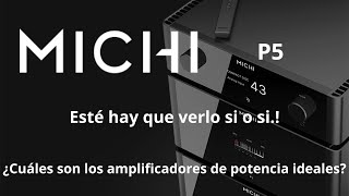 Rotel Michi P5 esté hay que probarlo si o si ¿Cuáles son los amplificadores de potencia ideales [upl. by Sorilda]