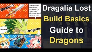 Dragalia Lost  Build Basics Guide to Dragons [upl. by Eatnad682]