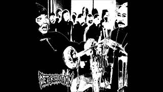 Deterioration  Split wIncinerated HQ 2018Grindcore [upl. by Mccullough305]