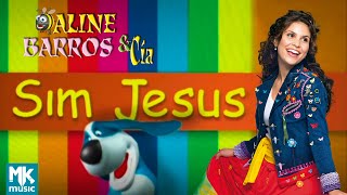 Aline Barros  Sim Jesus  DVD Aline Barros e Cia [upl. by Tom]