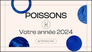 Horoscope 2024 Poissons ♓️ Christine Haas amp Zoé Lafont [upl. by Arimahs68]