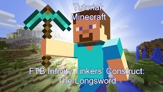 Tinkers Construct Longsword Tutorial [upl. by Dunn]