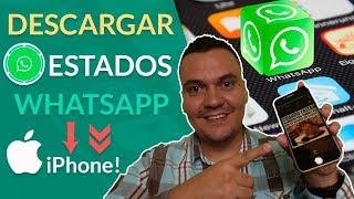 Como Descargar Estados de Whatsapp en iPhone [upl. by Eeryn]