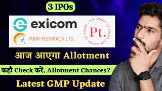 Exicom IPO Allotment  Platinum Industries IPO GMP Today  Purv Flexipack IPO Allotment Status [upl. by Maison]