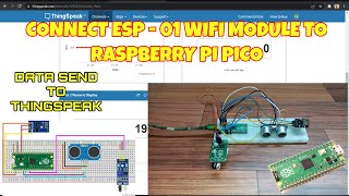 How To Connect ESP01 Wifi Module To Raspberry Pi Pico  Data Send To Thingspeak  Experimentalist [upl. by Alan961]