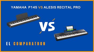 🌟PIANO DIGITAL YAMAHA P145 vs ALESIS RECITAL PRO ¿CUÁL COMPRAR 🌟 [upl. by Schroth710]