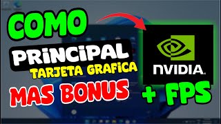 Como configurar TARJETA GRÁFICA de VÍDEO DEDICADA COMO PRINCIPAL  NVIDIA [upl. by Eyllom475]