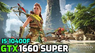 Horizon Forbidden West  GTX 1660 Super  i5 10400f  Benchmark [upl. by Jonah]