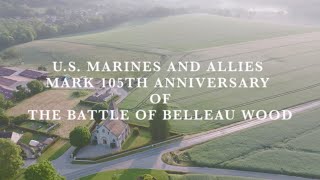 105th Anniversary of the Battle of Belleau Wood [upl. by Isleen]