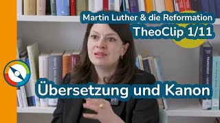 TheoClip 111 Übersetzung und Kanon  Martin Luther und die Reformation [upl. by Svirad]