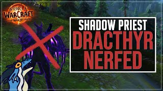 Dracthyr Priest NERFED  Going over changes and other options for 1105 [upl. by Annaeed]