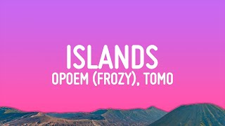 фрози frozy Tomo  Islands kompa pasión Lyrics [upl. by Einaffets172]