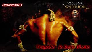 Ong Bak  Je Reste Ghetto Tragedie [upl. by Ande916]