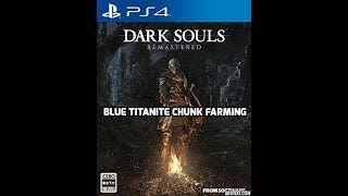 Dark souls remastered  Blue titanite chunk farming [upl. by Besse]