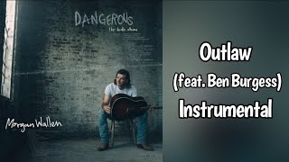 Outlaw  Morgan Wallen feat Ben Burgess Instrumental instrumental music countrymusic song [upl. by Walcoff]