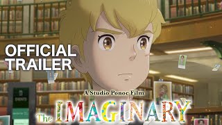 The Imaginary – Official Trailer 2 Studio Ponoc [upl. by Annahael768]