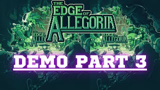 The Edge of Allegoria gameplay demo part 3 [upl. by Uno]