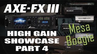 AxeFX III High Gain Showcase 4  Mesa Boogie  Dual Rectifier Mark IV JP2C Triaxis IIC [upl. by Kline785]