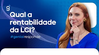 Qual a rentabilidade da LCI  GenialResponde [upl. by Ssidnak]